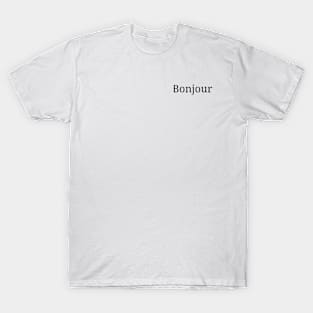 Minimalistic Stylish - Bonjour T-Shirt